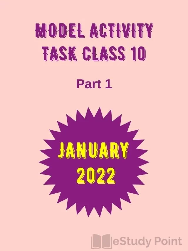 Class 10 Model Activity Task January 2022