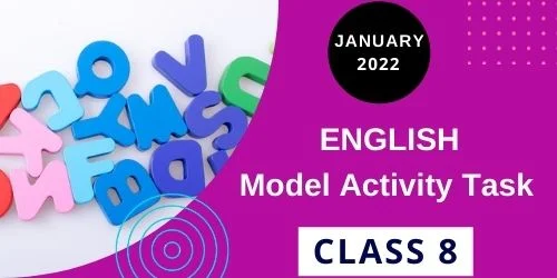 Model Activity Task Class 8 English January 2022 Part 1