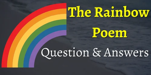 The Rainbow Poem Questions and Answers Class 6