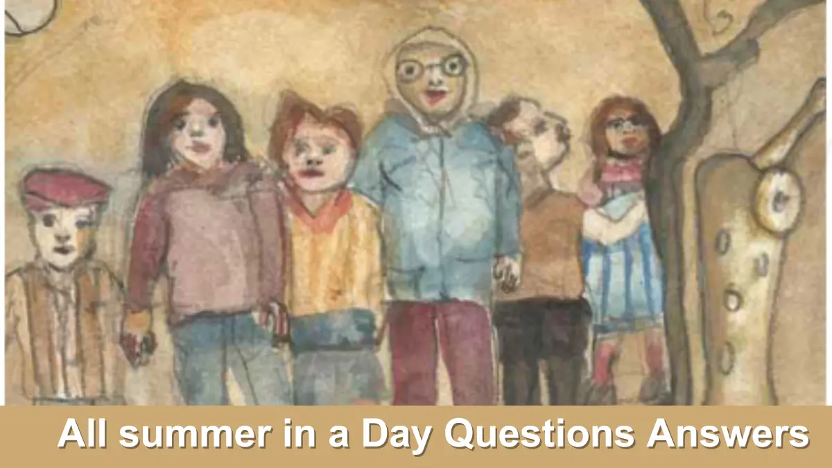 All summer in a Day Questions and Answers Class 9
